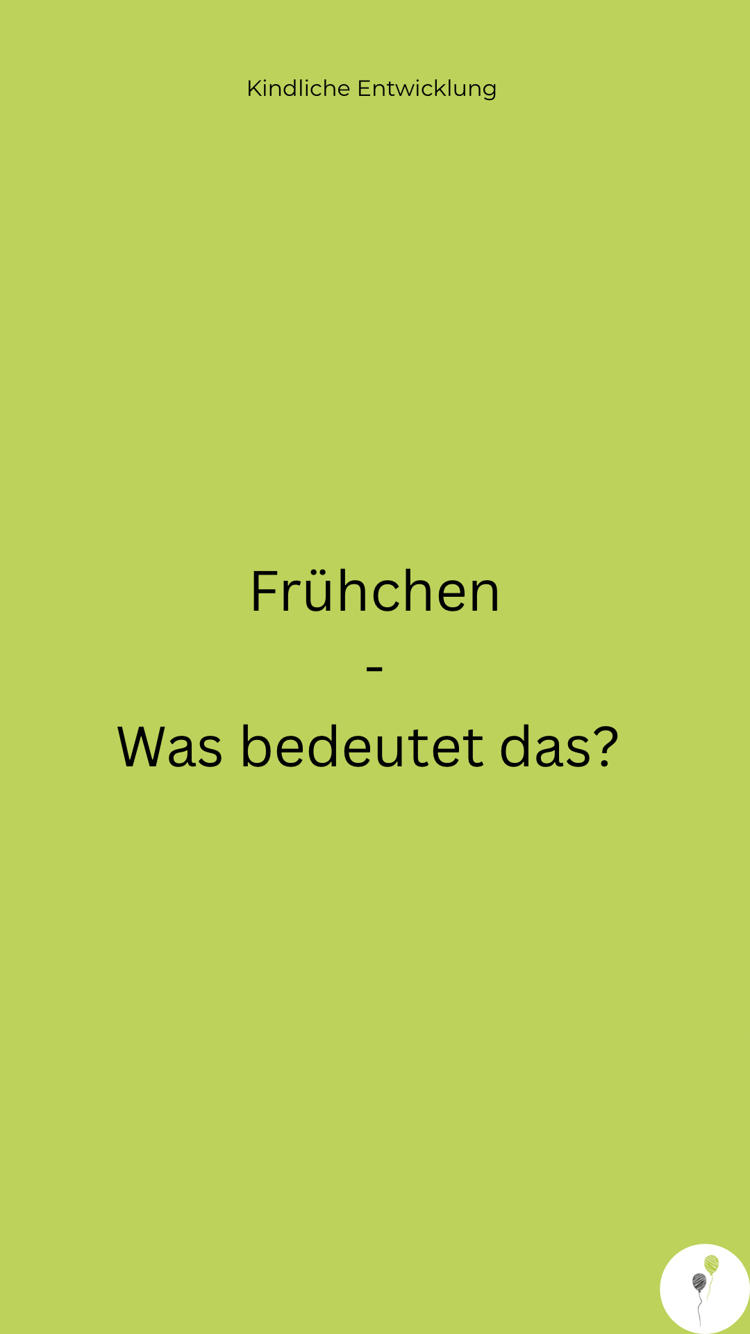 Frühgeburt und Entwicklung